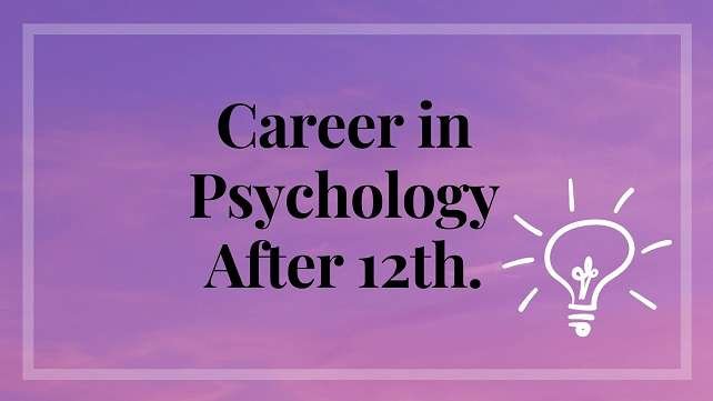 Career In Psychology Agter 12th 