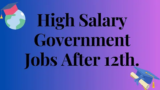 high salary government jobs after 12th